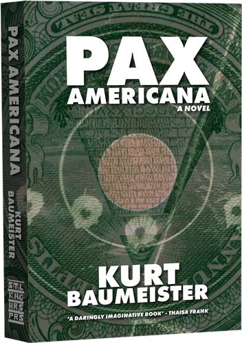 Pax Americana by Kurt Baumeister